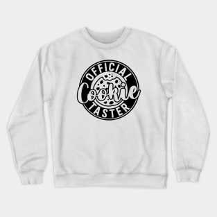 Official Cookie Taster Crewneck Sweatshirt